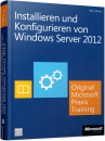 Installieren und Konfigurieren von Windows Server 2012