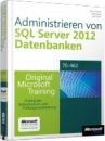 Administrieren von SQL Server 2012 - Datenbanken MCSA